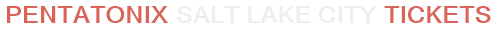 Pentatonix Salt Lake City Tickets